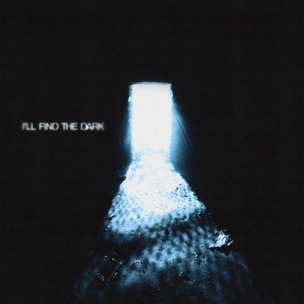 I'll Find the Dark - Single album cover