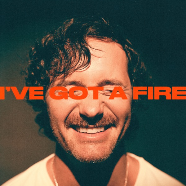 I've Got A Fire - Single album cover