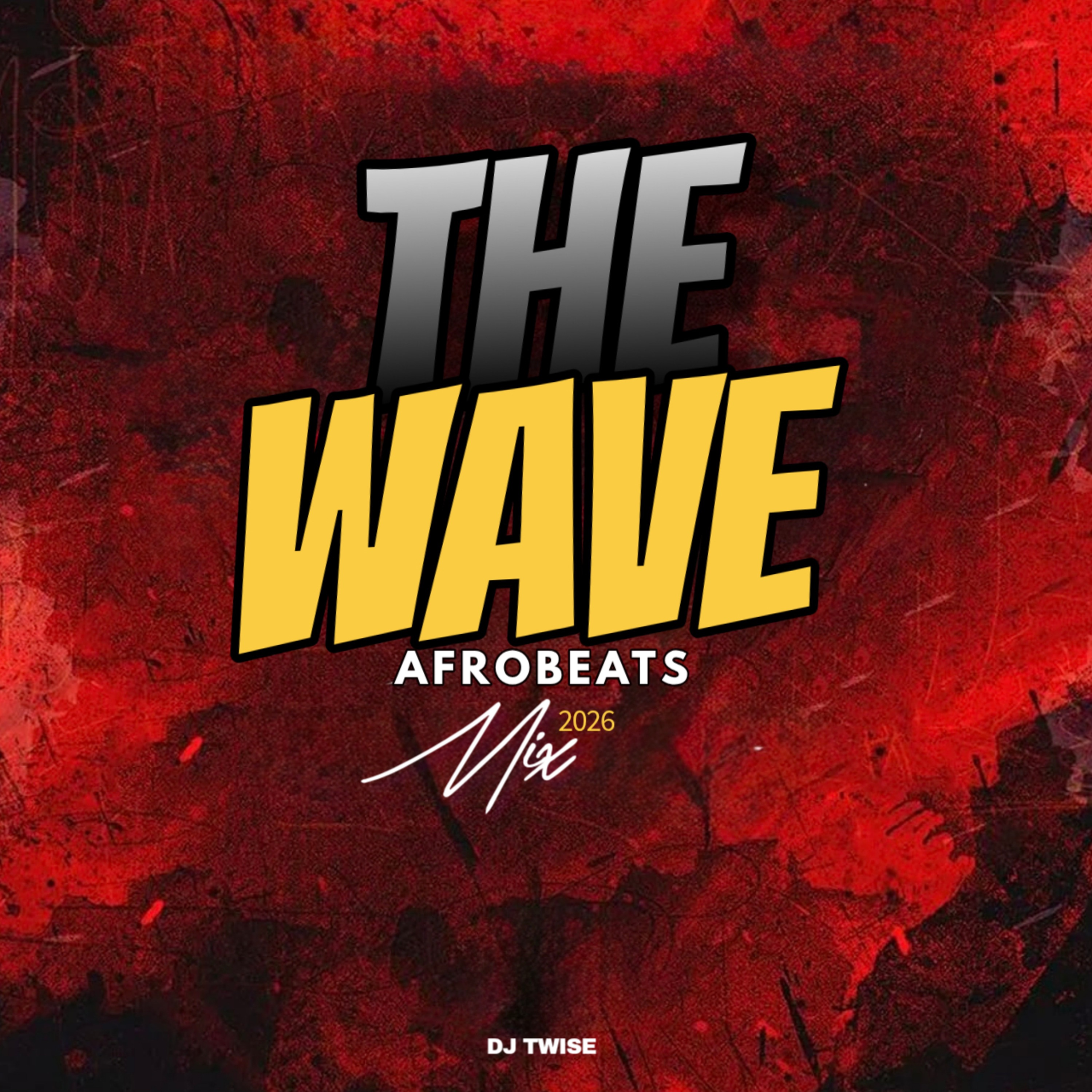 The Wave Afrobeats 2026 Mix album cover