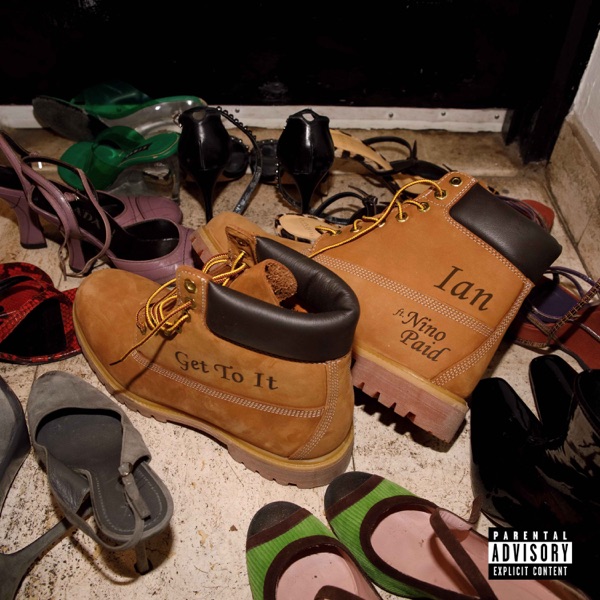 Get To It (feat. Nino Paid) - Single album cover