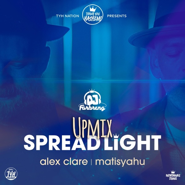 Spread Light (feat. DJ Farbreng) [Upmix] - Single album cover
