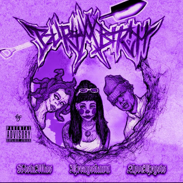 Bury A Bitch (feat. Kreayshawn & Sista Mas) [Slowed] - Single album cover