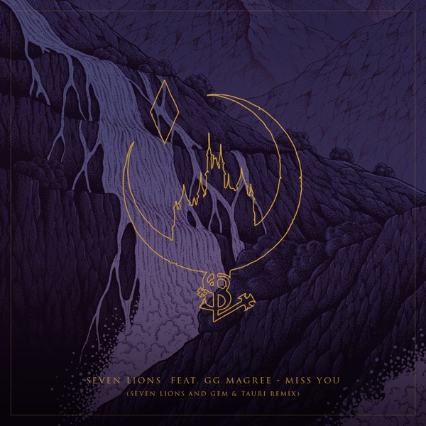 Miss You [Seven Lions, Gem & Tauri Remix] - Single album cover