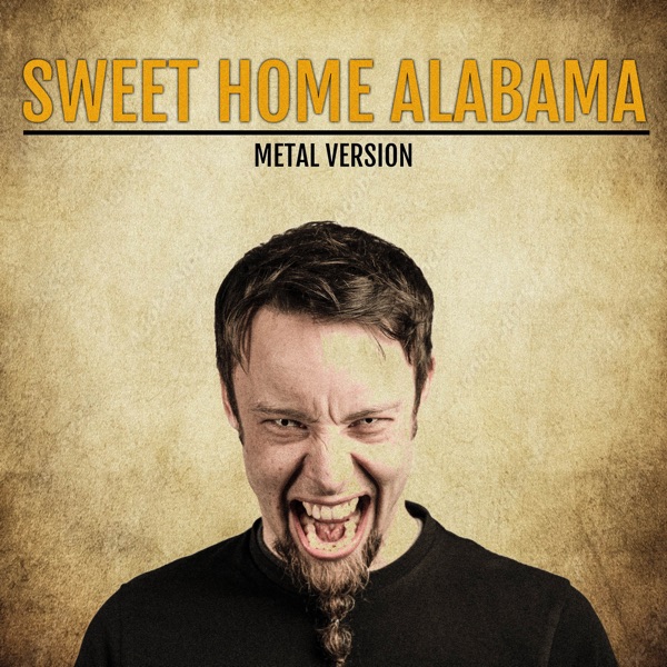 Sweet Home Alabama (Metal Version) - Single album cover