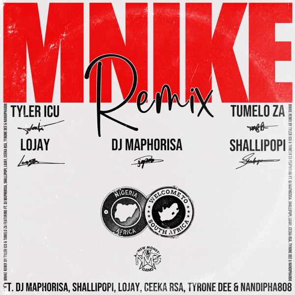 Mnike (Remix) [feat. DJ Maphorisa, Shallipopi, Lojay, Ceeka RSA, Tyrone Dee & Nandipha808] - Single album cover