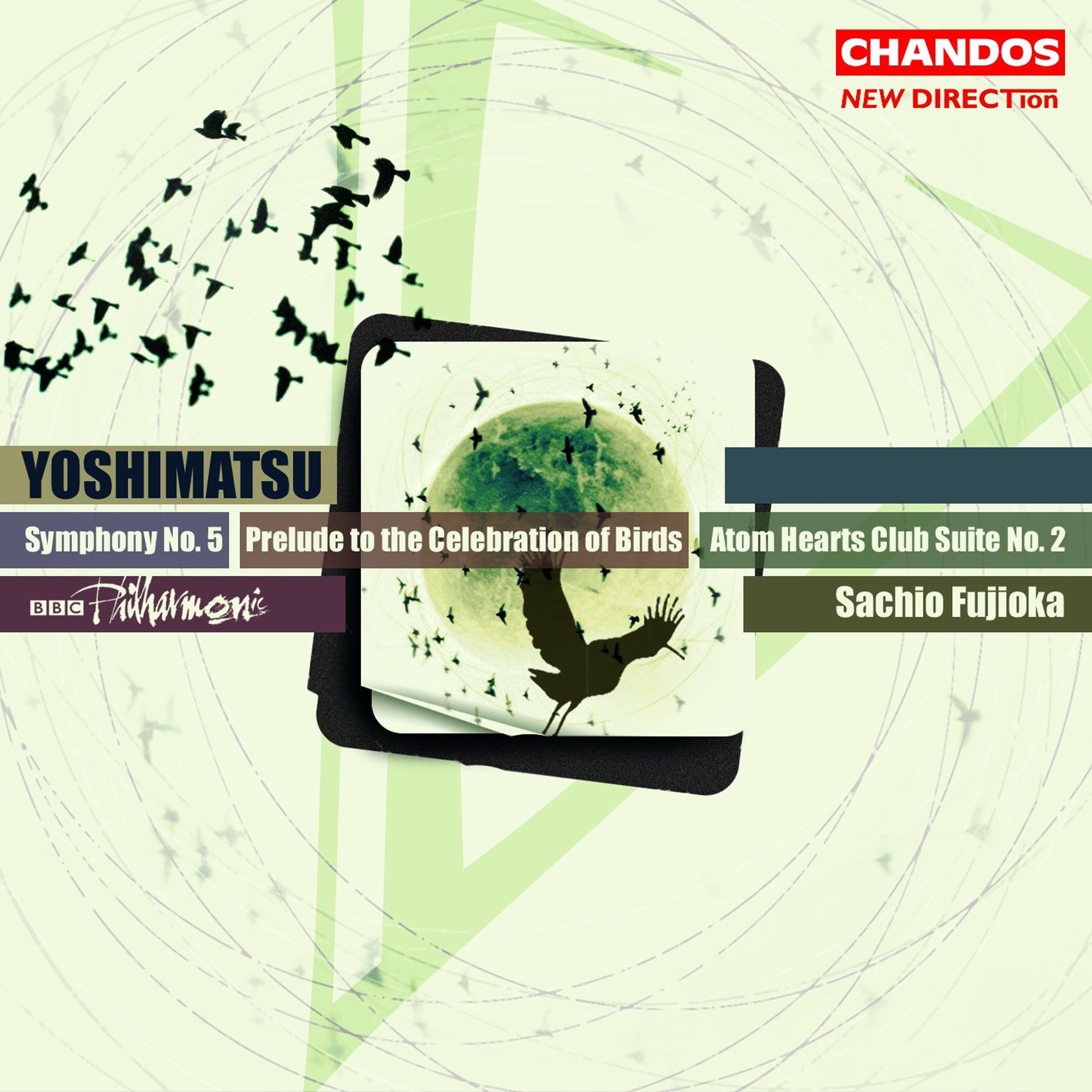 Yoshimatsu: Symphony No. 5, Atom Hearts Club Suite No. 2 & Prelude to the Celebration of Birds album cover