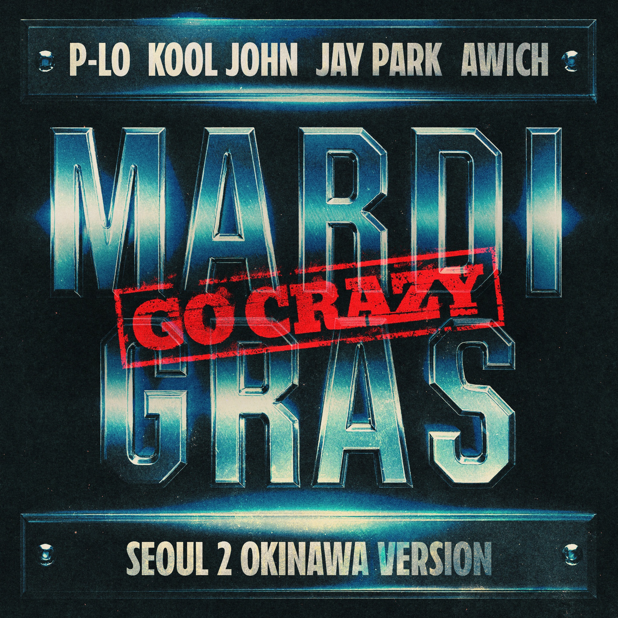 Mardi Gras (Go Crazy) [Seoul 2 Okinawa Version] - Single album cover