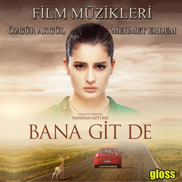 Bana Git De (Orijinal Film Müzikleri) album cover