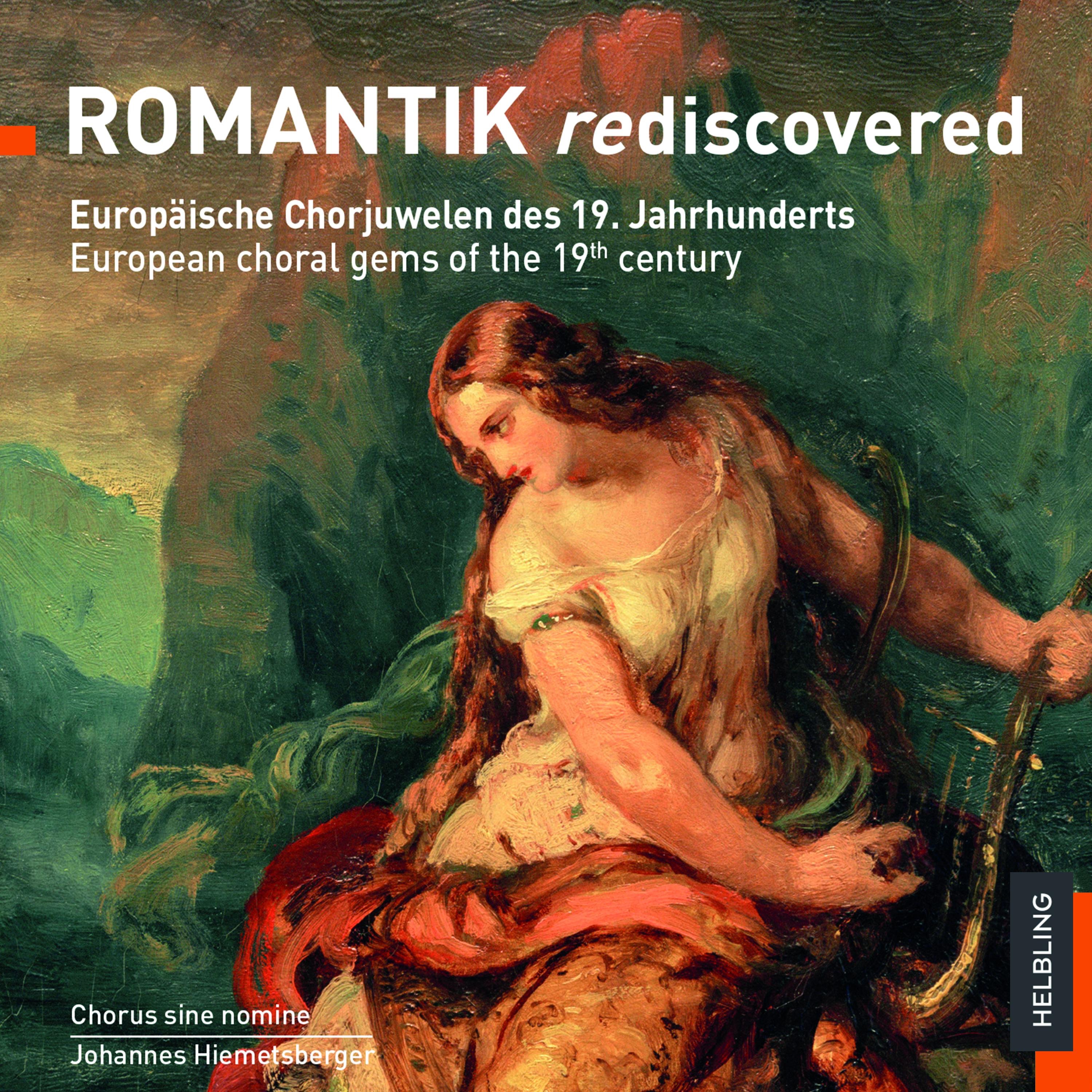 ROMANTIK rediscovered. Europäische Chorjuwelen des 19. Jahrhunderts album cover