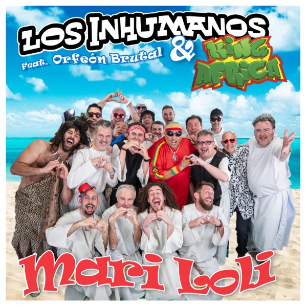 Mari Loli (feat. Orfeón Brutal) - Single album cover