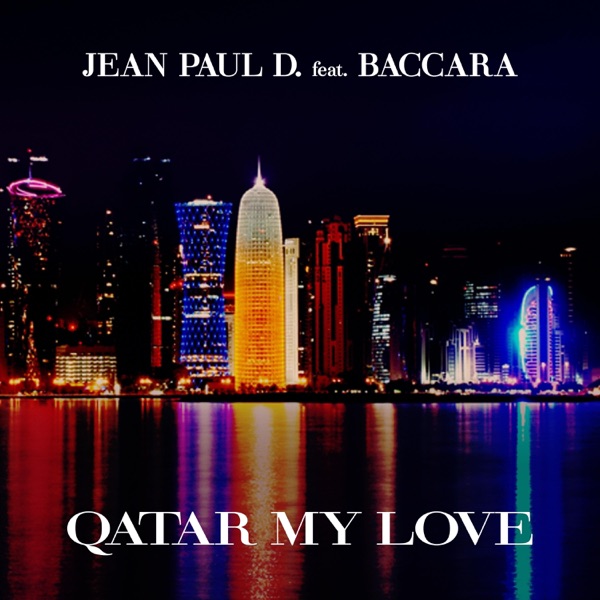 Qatar My Love (feat. Baccara) - Single album cover