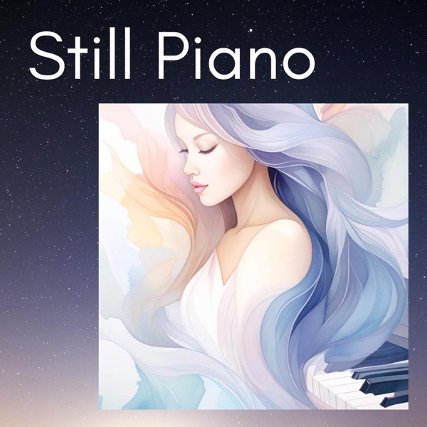 Still Piano - Calming Classical Music album cover