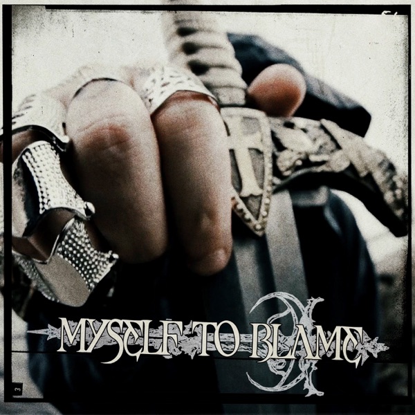 MYSELF TO BLAME - Single album cover