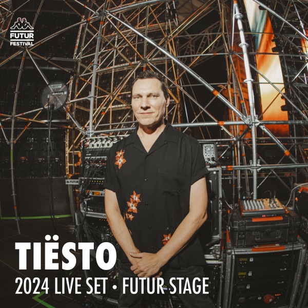 Tiësto at Kappa FuturFestival 2024 (DJ Mix) album cover
