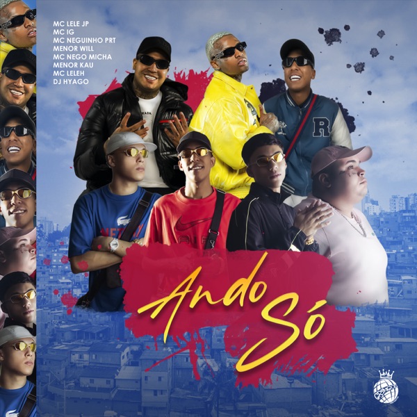 Ando Só (feat. Mc Lele JP, Mc Menor Kau, MC Leleh, Dj Hyago & Muc4) - Single album cover