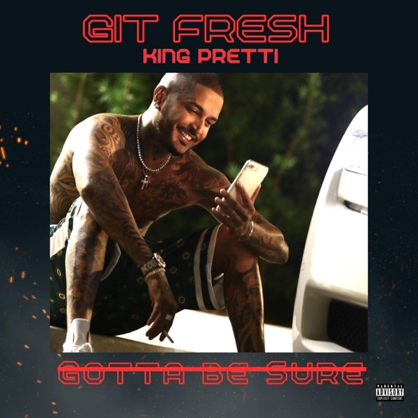 Gotta Be Sure (feat. King Pretti) - Single album cover