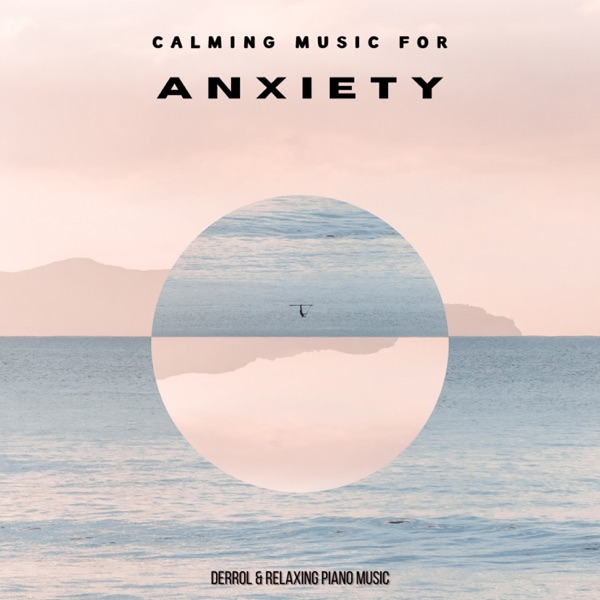 Calming Music For Anxiety album cover