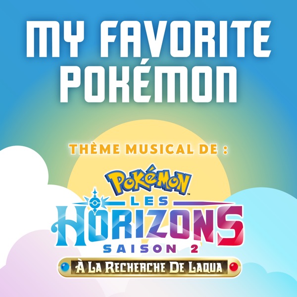 My Favorite Pokémon (Theme Musical De Pokémon Les Horizons Saison 2) - Single album cover