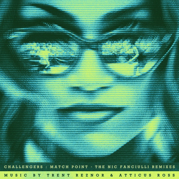 Challengers: Match Point [The Nic Fanciulli Remixes] - Single album cover