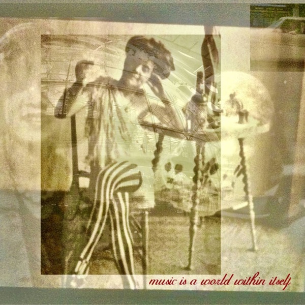 Music Is a World Within Itself - Single album cover