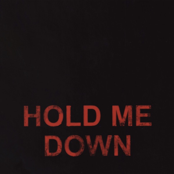 Hold Me Down - Single album cover