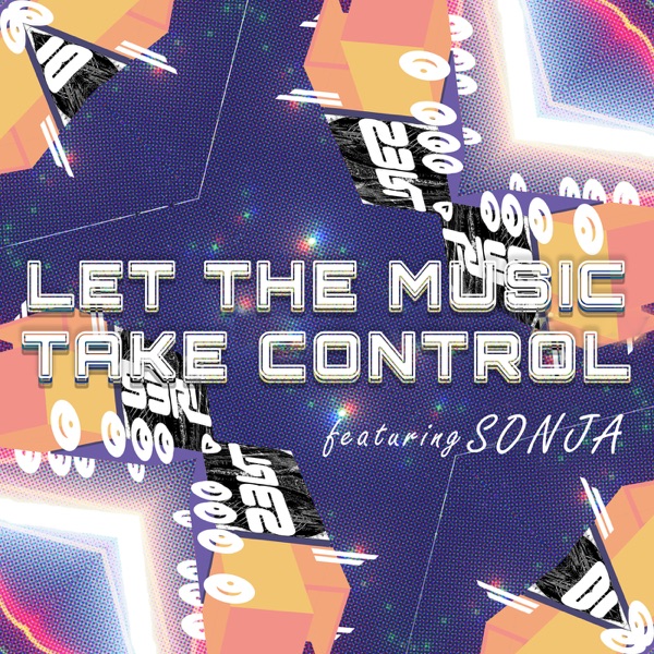 Let the Music Take Control (feat. Sonja) - Single album cover
