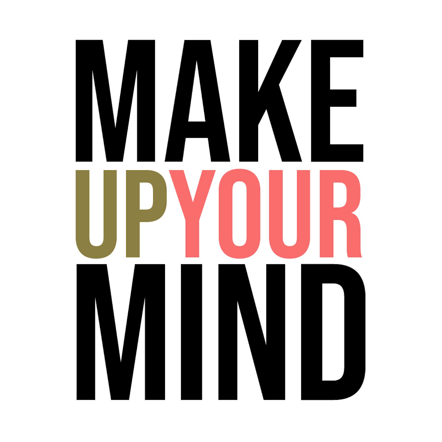 Make Up Your Mind - Single album cover