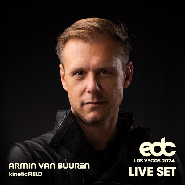 Armin van Buuren at EDC Las Vegas, 2024: Kinetic Field Stage (DJ Mix) album cover