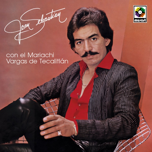 Joan Sebastián con el Mariachi Vargas de Tecalitlán (Remastered 2024) [feat. Mariachi Vargas de Teca album cover