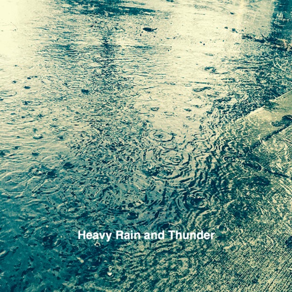 Heavy Rain and Thunder - Single album cover