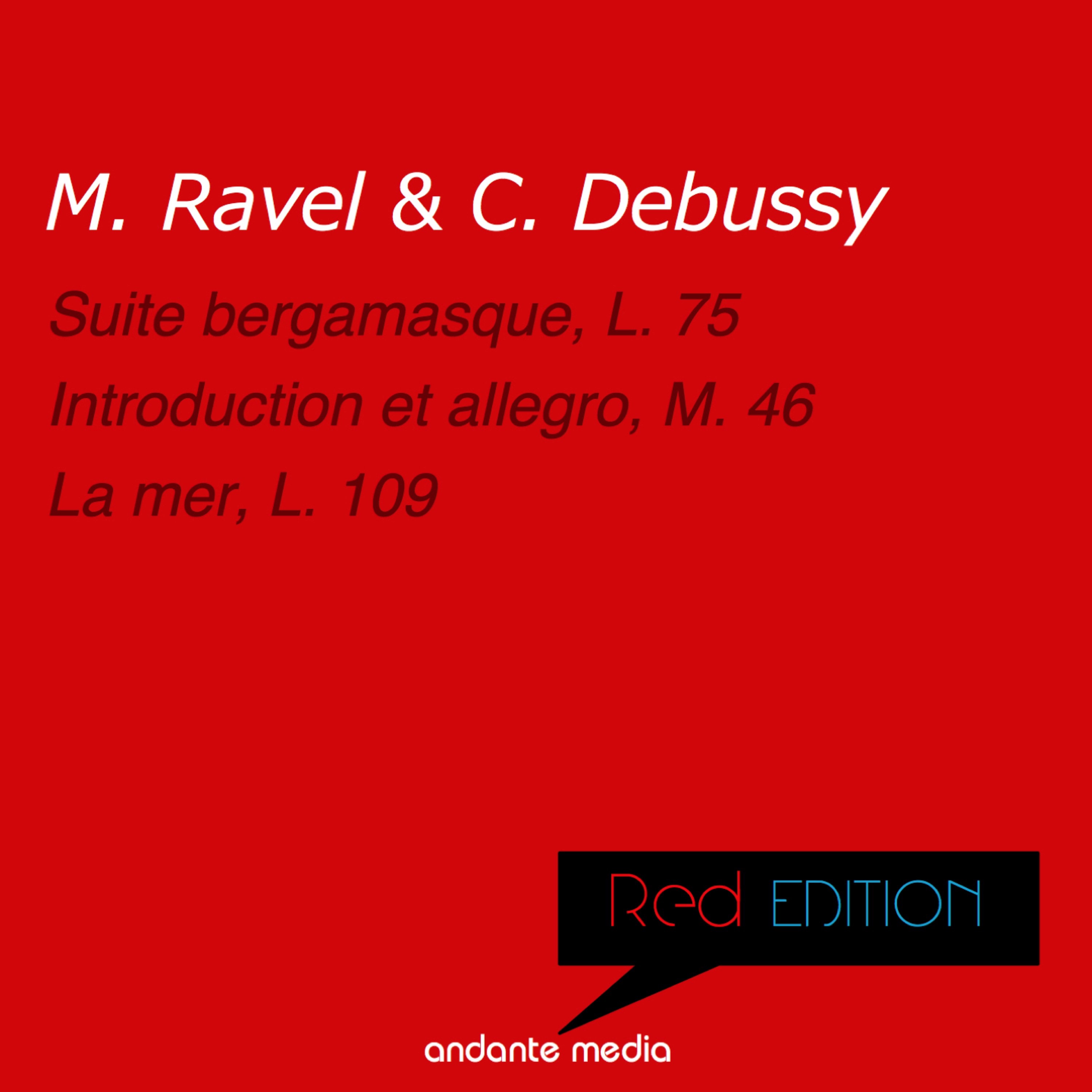 Red Edition - Ravel & Debussy: Suite bergamasque, L. 75 & Introduction et allegro, M. 46 album cover