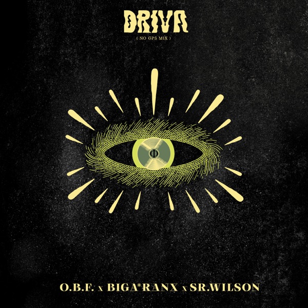 Driva (No GPS Mix) [feat. Biga*Ranx & Sr. Wilson] - Single album cover