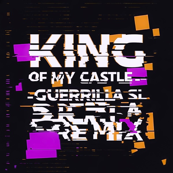 KING OF MY CASTLE (feat. Wamdue Project) - Single album cover