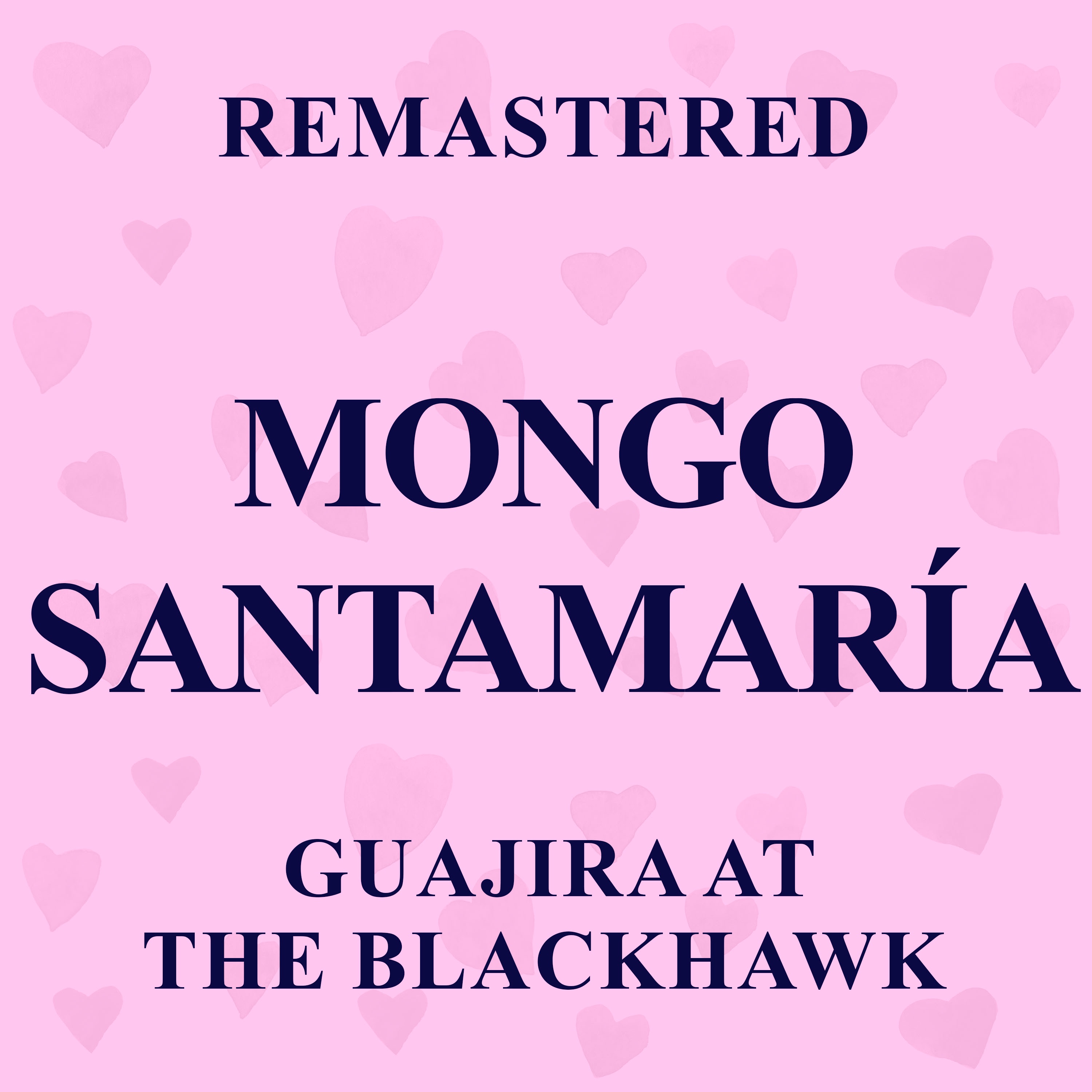 Guajira at the Blackhawk (Remastered) - EP album cover