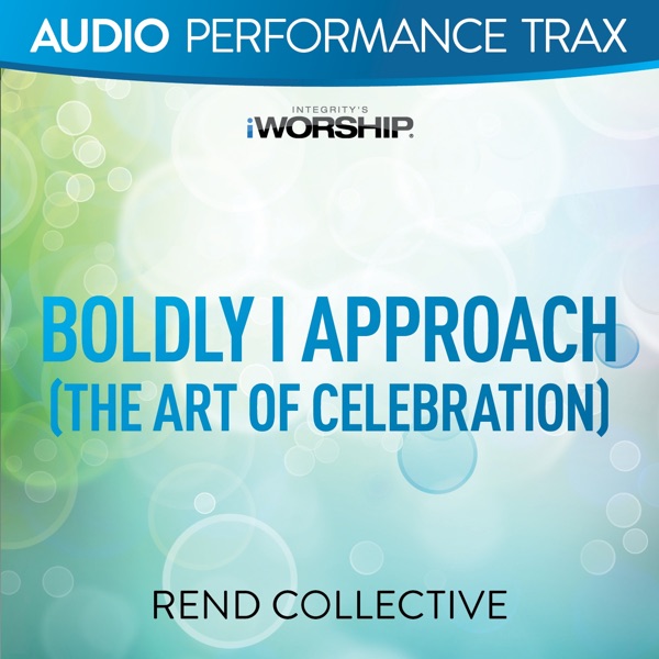 Boldly I Approach (The Art of Celebration) album cover