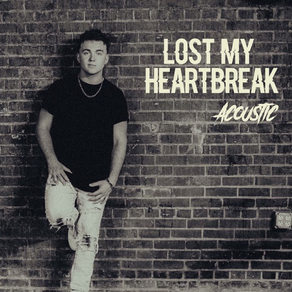 Lost My Heartbreak (Acoustic) - Single album cover