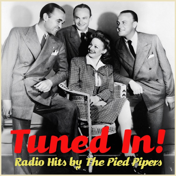 Tuned In! Radio Hits by The Pied Pipers album cover