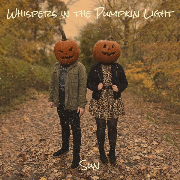 Whispers in the Pumpkin Light - Single album cover