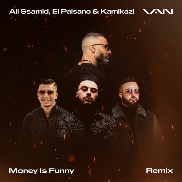 Money Is Funny (feat. Ali Ssamid, El Paisano & Kamikazi) [Remix] - Single album cover