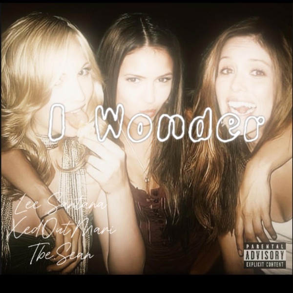 I Wonder (feat. XedOutMari & Tbe.Sean) - Single album cover