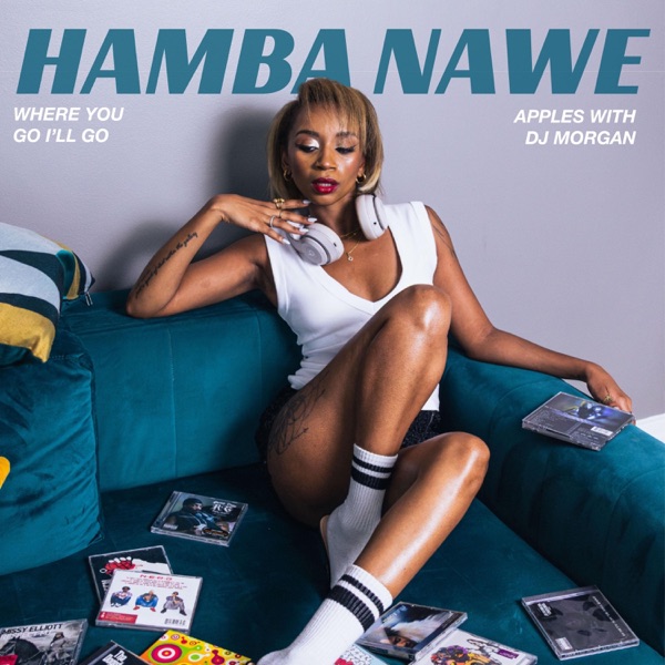 Where you go I'll go (hamba nawe) - Single album cover