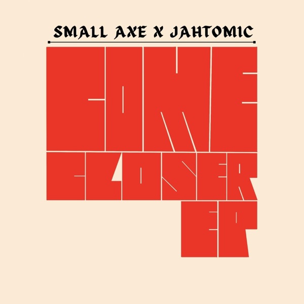 COME CLOSER EP - EP album cover