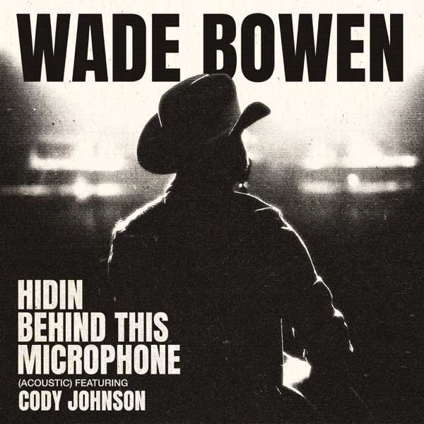 Hidin Behind This Microphone (Acoustic) [feat. Cody Johnson] - Single album cover