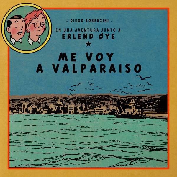 Me Voy a Valparaíso (feat. Erlend Øye) - Single album cover