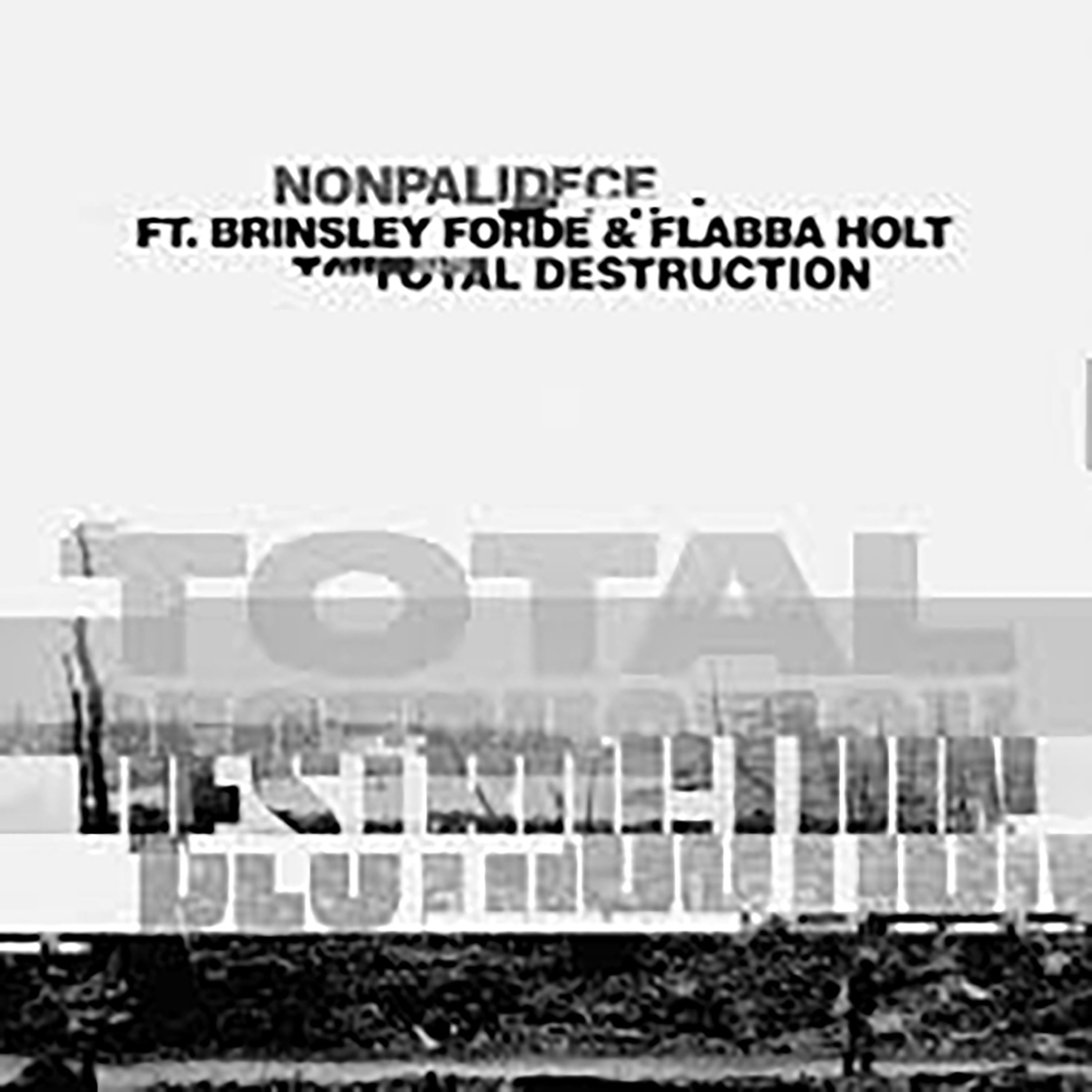 Total Destruction (feat. Brinsley Forde & Flabba Holt) - Single album cover