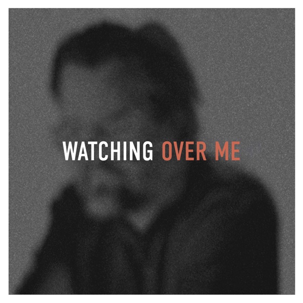 Watching over Me - Single album cover
