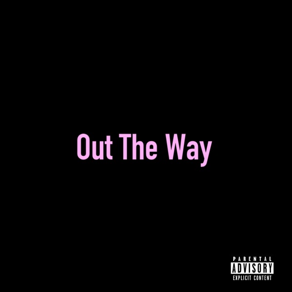Out The Way - Single album cover