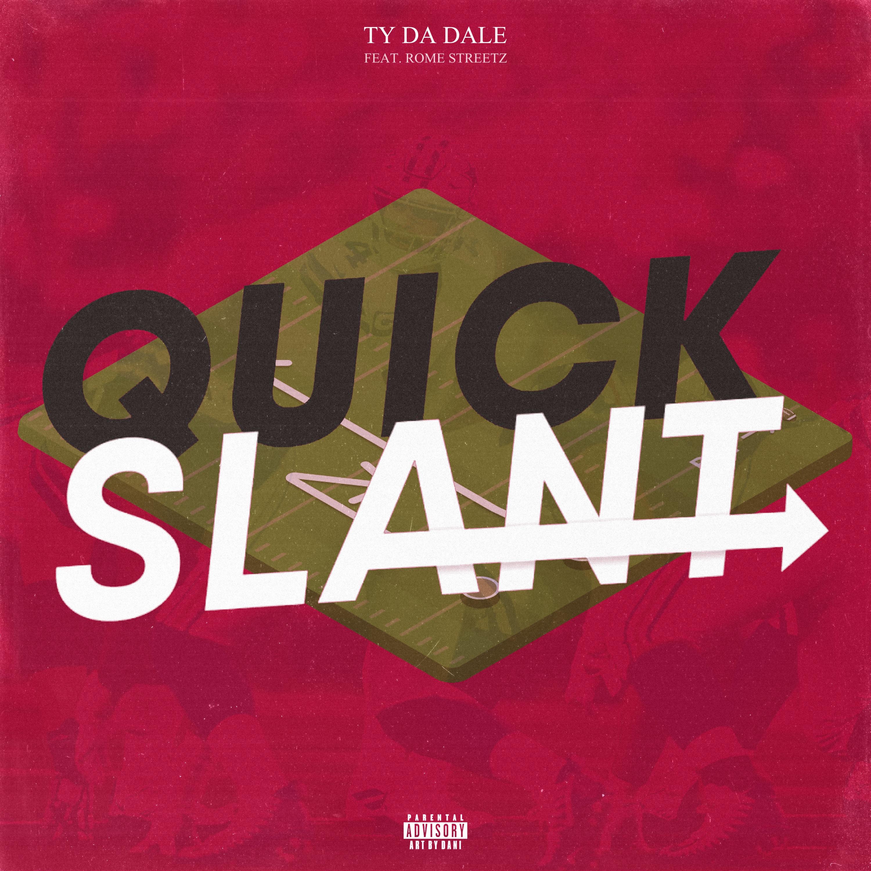 Quick Slant (feat. ROME STREETZ) - Single album cover