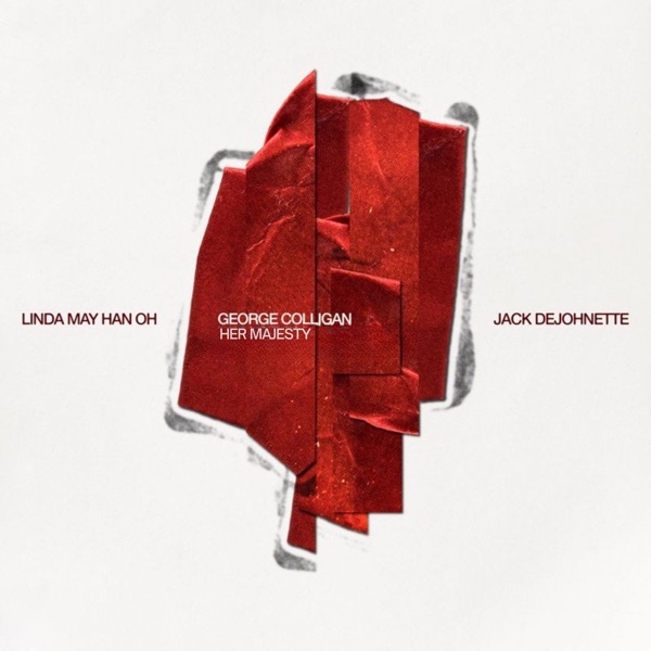 Her Majesty (feat. Linda May Han Oh & Jack DeJohnette) - EP album cover