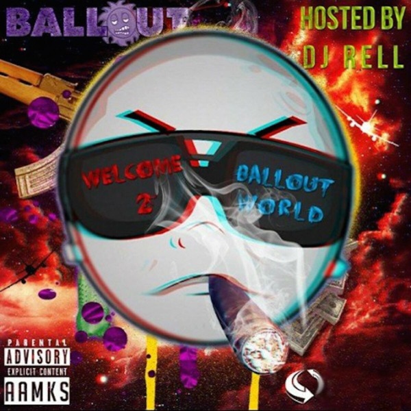 Welcome 2 Ballout World (Hosted by DJ Rell) album cover